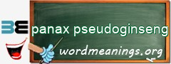 WordMeaning blackboard for panax pseudoginseng